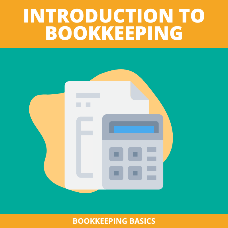 Bookkeeping Basics - Introduction to Bookkeeping